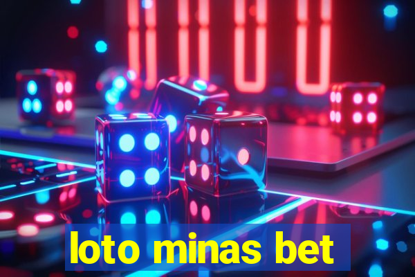 loto minas bet